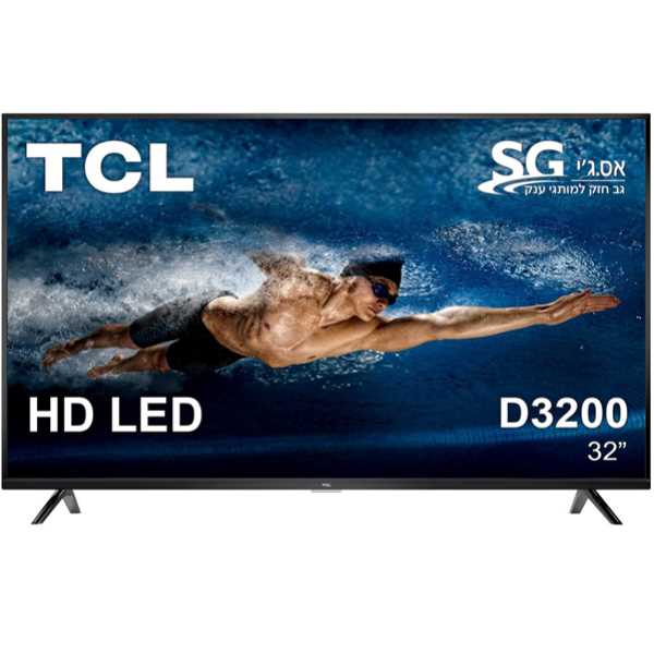 טלוויזיה "32 HD LED TCL דגם 32D3200 טי.סי.אל