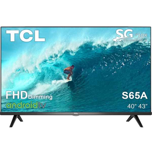 טלוויזיה "40 FHD LED TCL דגם 40S65A טי.סי.אל